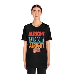 "ALRIGHT ALRIGHT ALRIGHT" Black DTG T-Shirt