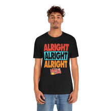 Load image into Gallery viewer, "ALRIGHT ALRIGHT ALRIGHT" Black DTG T-Shirt