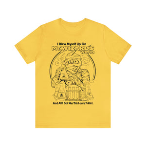 "I BLEW MYSELF UP" Yellow DTG T-Shirt