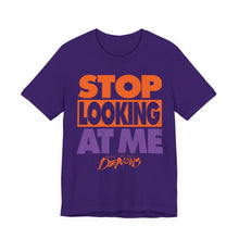 Load image into Gallery viewer, "STOP LOOKING AT ME" Black or Purple DTG T-Shirt