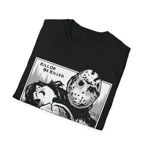 "KILL OR BE KILLED" Black DTG T-Shirt