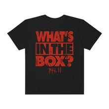 Load image into Gallery viewer, COMFORT COLORS ® &quot;WHAT&#39;S IN THE BOX?&quot; Black DTG T-Shirt