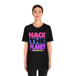 "HACK THE PLANET" Black DTG T-Shirt