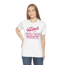 Load image into Gallery viewer, &quot;I GOT NAILED&quot; White DTG T-Shirt