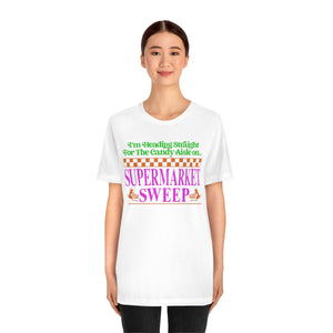 "I'm Heading Straight For The Candy" Multi-colored White or Black DTG T-Shirt
