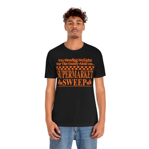 "I'm Heading Straight For The Candy" Orange on Black DTG T-Shirt
