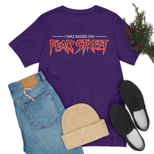 "I WAS RAISED ON FEAR STREET" Purple DTG T-Shirt