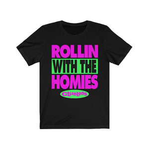 "ROLLIN WITH THE HOMIES" DTG T-shirt
