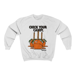 "CHECK YOUR CANDY" White DTG Sweatshirt