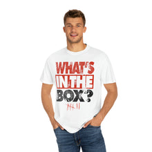Load image into Gallery viewer, COMFORT COLORS ® &quot;WHAT&#39;S IN THE BOX?&quot; White or Grey DTG T-Shirt