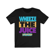 Load image into Gallery viewer, &quot;WHEEZE THE JUICE&quot; DTG T-Shirt