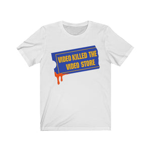 "VIDEO KILLED THE VIDEO STORE" White or Black T-Shirt