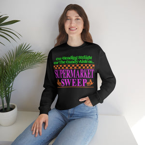"I'm Heading Straight For The Candy" Black or White Crewneck Sweatshirt