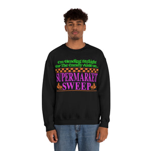 "I'm Heading Straight For The Candy" Black or White Crewneck Sweatshirt