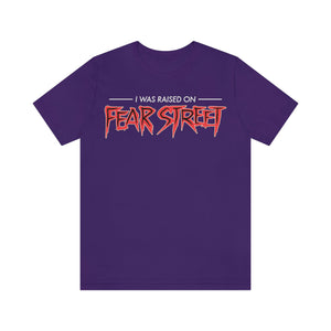 "I WAS RAISED ON FEAR STREET" Purple DTG T-Shirt