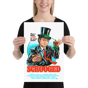 "SCROOGED" 12x18 Print